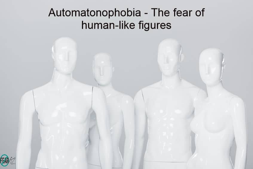 Automatonophobia – The fear of human-like figures