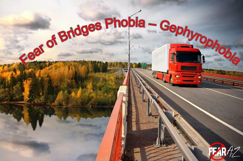 Fear of Bridges – Gephyrophobia