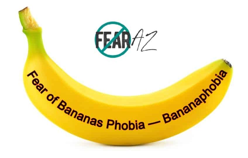 Fear of Bananas — Bananaphobia